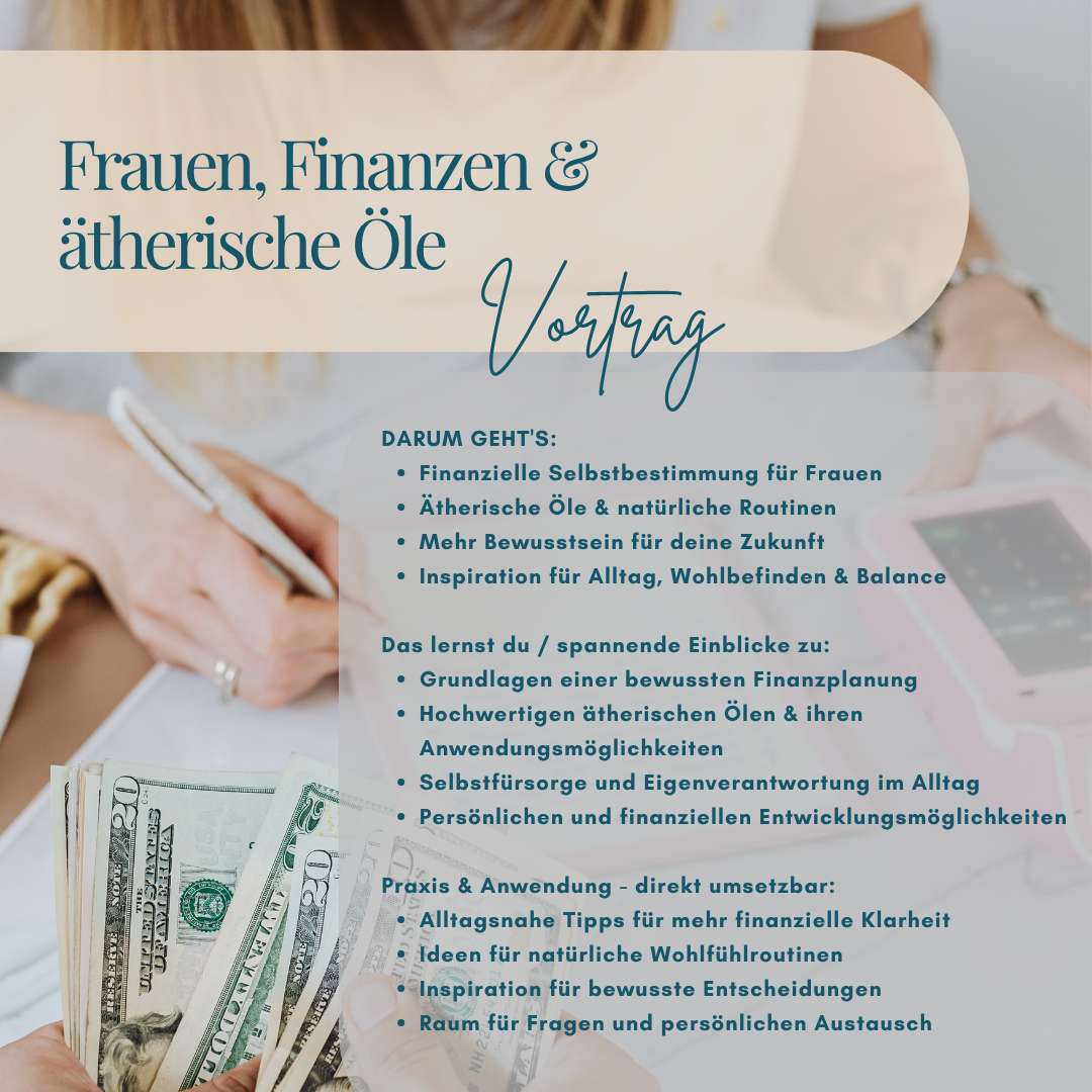 27.08. - 17:30 Uhr - Vortrag - Frauen, Finanzen und ätherische Öle